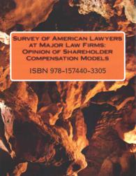 Survey of American Lawyers at Major Law Firms : Opinion of Shareholder Compensation Models