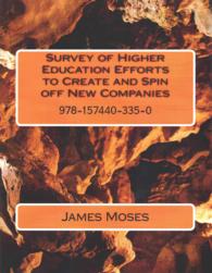 Survey of Higher Education Efforts to Create & Spin Off New Companies