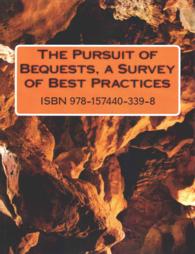 The Pursuit of Bequests : A Survey of Best Practices