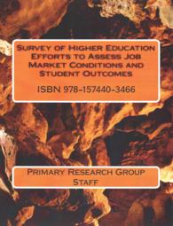 Survey of Higher Education Efforts to Assess Job Market Conditions and Student Outcomes