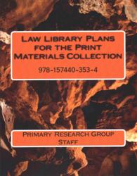 Law Library Plans for the Print Materials Collection