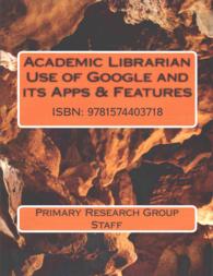 Academic Librarian Use of Google and Its Apps & Features