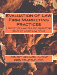 Evaluation of Law Firm Marketing Practices : A Survey of American Lawy