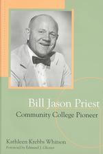 Bill Jason Priest : Community College Pioneer