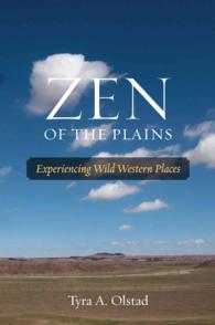 Zen of the Plains : Experiencing Wild Western Places (Southwestern Nature Writing Series)