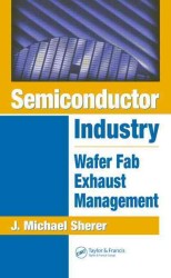 Semiconductor Industry : Wafer Fab Exhaust Management