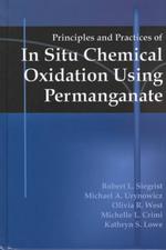 Principles and Practices of in Situ Chemical Oxidation Using Permanganate