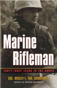 Marine Rifleman : Forty-Three Years in the Corps (Memories of War)
