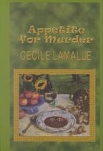 Appetite for Murder : An Culinary Mystery (Beeler Large Print Mystery Series) （LRG）