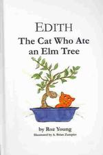 Edith the Cat Who Ate an Elm Tree (Beeler Large Print Series) （LRG）