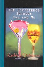 The Difference between You and Me (Beeler Large Print Series) （LARGEPRINT）