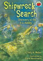 Shipwreck Search : Discovery of the H. L. Hunley (On My Own Science)