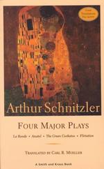 Arthur Schnitzler : Four Major Plays (Great Translations for Actors Series) （1ST）