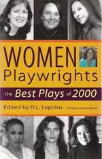 Women Playwrights : The Best Plays of 2000 (Women Playwrights: the Best Plays)