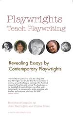 Playwrights Teach Playwriting (Career Development Series)
