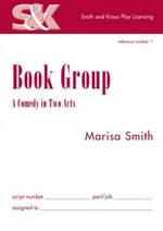 Book Group : A Comedy in Two Acts