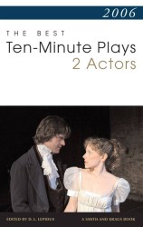 The Best 10-Minute Plays for Two Actors 2006 (Contemporary Playwright)