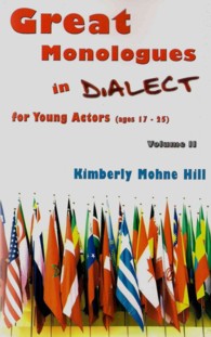 Great Monologues in Dialect for Young Actors, Ages 17 - 25 〈2〉