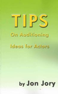 Tips on Auditioning : Ideas for Actors