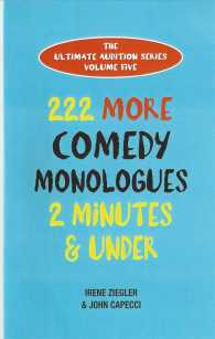 222 More Comedy Monologues : 2 Minutes and under (Ultimate Audition) （5TH）