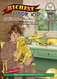 The Richest Poor Kid / El Nino Pobre Mas Rico Del Mundo (Another Sommer-time Story Bilingual) （LIB/COM BL）