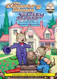 The Country Mouse and the City Mouse (Sommer-time Story Classics) （LIB/COM）