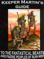 Keeper Martin's Guide to the Fantastical Beasts and Faerie Peoples of Ruin Mist (Ruin Mist Companion Guides") 〈3〉 （4TH）