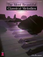 More of the Most Beautiful Classical Melodies : 46 More Beautiful Melodies