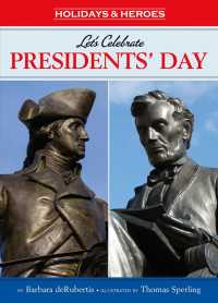 Let's Celebrate Presidents' Day (Holidays & Heroes) （Revised）