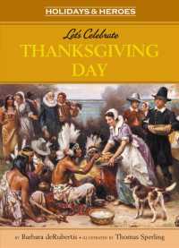Let's Celebrate Thanksgiving Day : The Wampanoag and the Pilgrims (Holidays & Heroes)