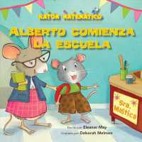 Alberto comienza la escuela / Albert Starts School (Ratn Matemtico / Mouse Math / Das De La Semana / Days of the Week)