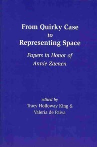 From Quirky Case to Representing Space : Papers in Honor of Annie Zaenen