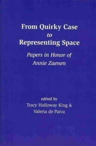 From Quirky Case to Representing Space : Papers in Honor of Annie Zaenen