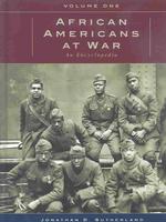 戦時のアフリカ系アメリカ人百科事典（全２巻）<br>African Americans at War [2 volumes] : An Encyclopedia