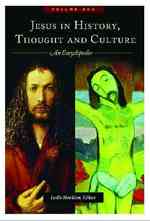 歴史、思想、文化におけるイエス百科事典（全２巻）<br>Jesus in History, Thought, and Culture [2 volumes] : An Encyclopedia