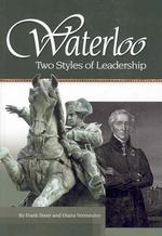 Waterloo : Two Styles of Leadership