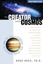 The Creator and the Cosmos : How the Latest Scientific Discoveries of the Century Reveal God （3 EXP UPD）
