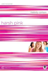 Harsh Pink : Color Me Burned (Truecolors)