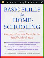 Basic Skills for Home-Schooling : Language Arts and Math for the Middle School Years