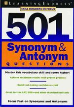 501 Synonym & Antonym Questions (Skill Builder in Focus) （1ST）