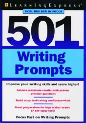 501 Writing Prompt (Learningexpress Skill Builder in Focus) （1ST）
