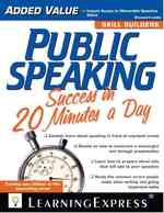 Public Speaking Success in 20 Minutes a Day (Skill Builders in 20 Minutes) （CSM）