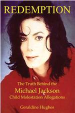 Redemption: the Truth Behind the Michael Jackson Child Molestation Allegations （First Edition, First Printing）