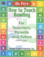 How to Teach Reading : For Teachers, Parents and Tutors （Revised）