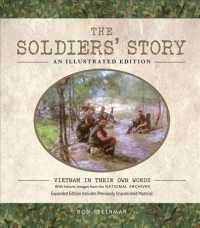 The Soldiers' Story : Vietnam in Their Own Words: with historic images from the National Archives （ILL EXP）
