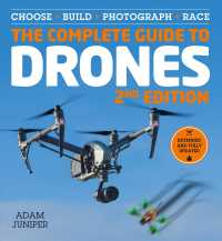 The Complete Guide to Drones : Choose, Build, Photograph, Race （2 EXP UPD）