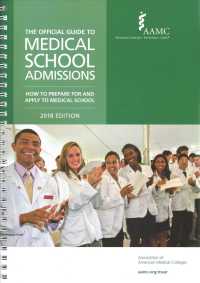 The Official Guide to Medical School Admissions 2018 : How to Prepare for and Apply to Medical School (Official Guide to Medical School Admissions) （SPI）