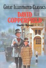 David Copperfield : Adapted for Young Readers (Great Illustrated Classics)