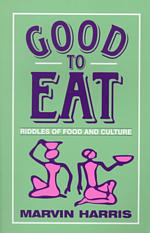 Good to Eat : Riddles of Food and Culture