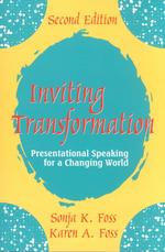 Inviting Transformation : Presentational Speaking for a Changing World （2ND）
